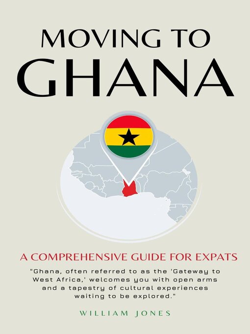 Title details for Moving to Ghana by William Jones - Available